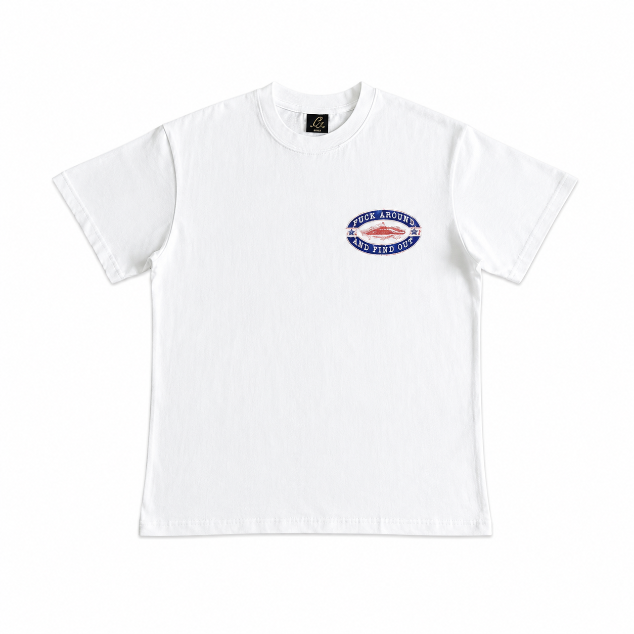 T-Shirt Fuck Around and Find Out