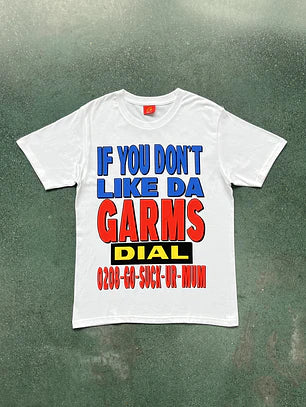 If You Don't Like Da Garms